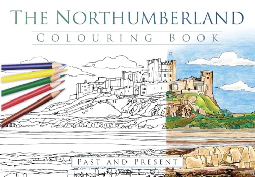 9780750967976: The Northumberland Colouring Book: Past and Present