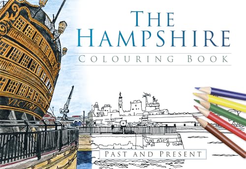 Imagen de archivo de The Hampshire Colouring Book: Past and Present a la venta por WorldofBooks