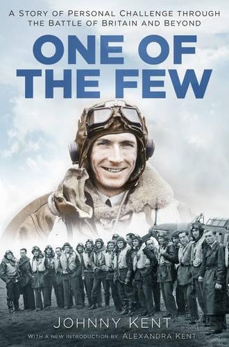 9780750968201: One of the Few: A Story of Personal Challenge through the Battle of Britain and Beyond