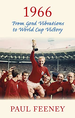 Stock image for 1966: From Good Vibrations to World Cup Victory for sale by WorldofBooks