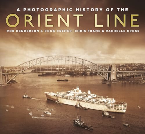 Imagen de archivo de A Photographic Hist Orient Line a la venta por HPB-Emerald