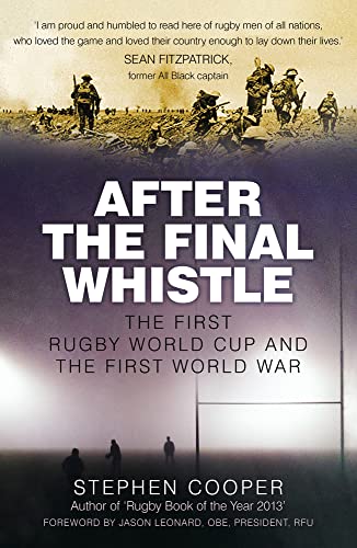 Beispielbild fr After the Final Whistle: The First Rugby World Cup and the First World War zum Verkauf von WorldofBooks