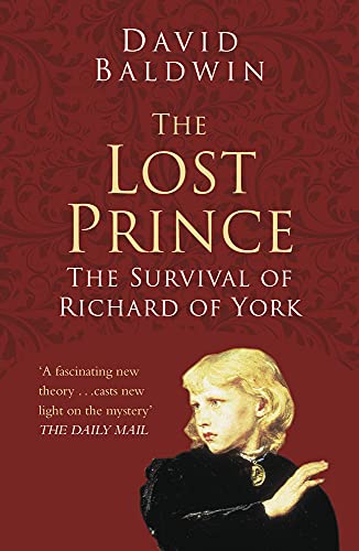 Beispielbild fr The Lost Prince : The Survival of Richard of York zum Verkauf von Better World Books