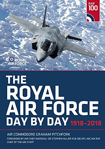 Stock image for The Royal Air Force Day by Day: 1918-2018 for sale by WorldofBooks