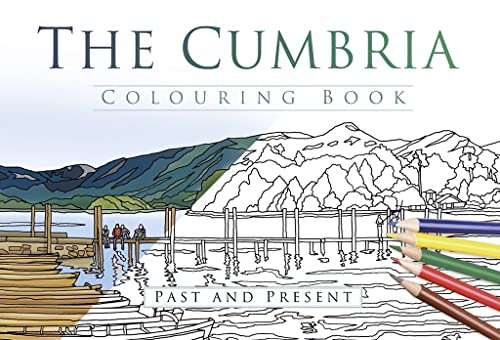 Beispielbild fr The Cumbria Colouring Book: Past and Present: Past & Present zum Verkauf von WorldofBooks