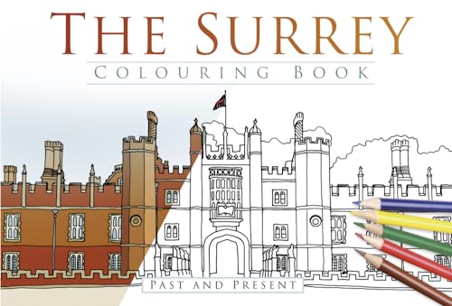 Beispielbild fr The Surrey Colouring Book: Past & Present zum Verkauf von Books From California