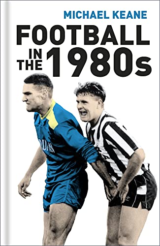 Beispielbild fr Football in the 1980s zum Verkauf von Goldstone Books