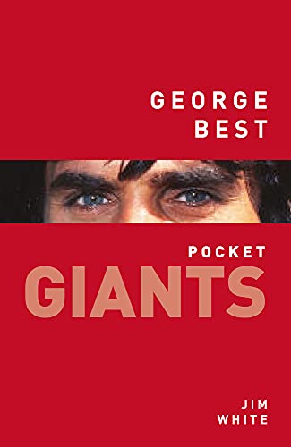 Imagen de archivo de George Best (pocket GIANTS) a la venta por WorldofBooks