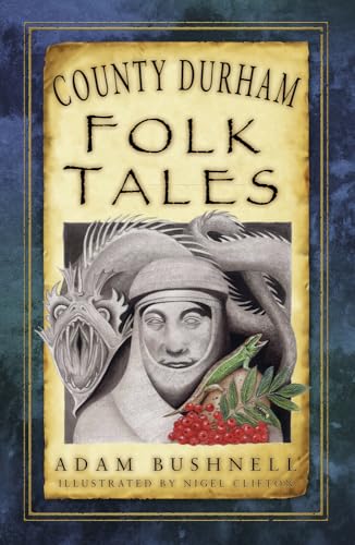 Beispielbild fr County Durham Folk Tales zum Verkauf von Blackwell's