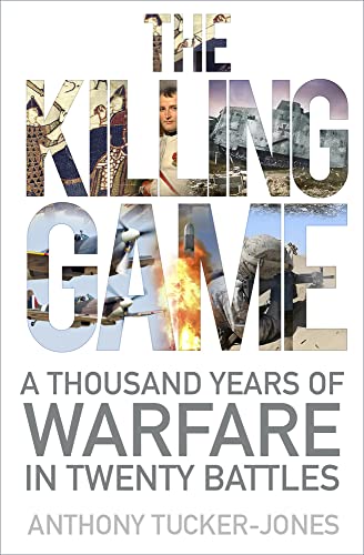 Beispielbild fr The Killing Game: A Thousand Years of Warfare in Twenty Battles zum Verkauf von WorldofBooks