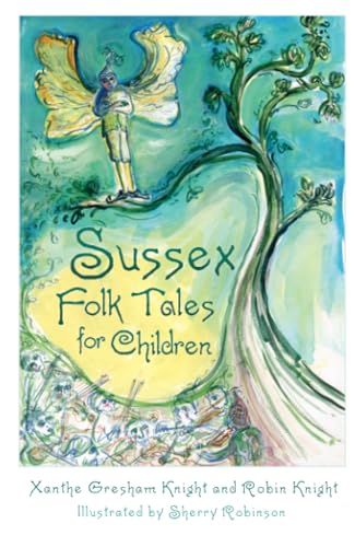 Beispielbild fr Sussex Folk Tales for Children zum Verkauf von WorldofBooks