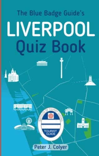 9780750984478: The Blue Badge Guide's Liverpool Quiz Book