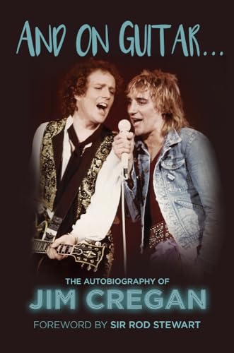 Stock image for And on Guitar.: The Autobiography of Jim Cregan for sale by Studibuch