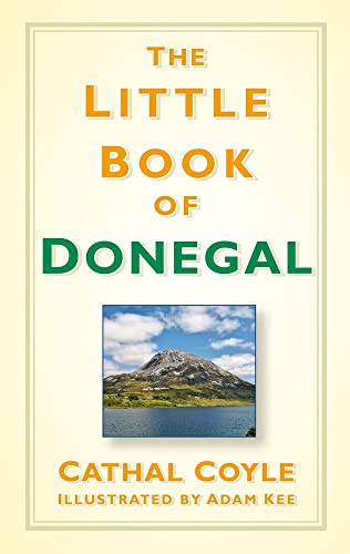 Beispielbild fr The Little Book of Donegal zum Verkauf von WorldofBooks