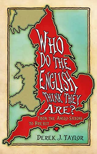 Beispielbild fr Who Do the English Think They Are?: From the Anglo-Saxons to Brexit zum Verkauf von WorldofBooks
