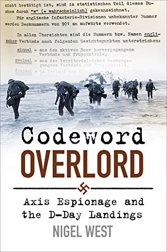 Stock image for Codeword Overlord: Axis Espionage and the D-Day Landings for sale by PlumCircle