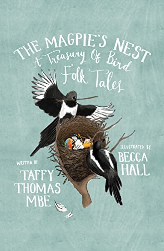 Stock image for The Magpie's Nest: A Treasury of Bird Folk Tales for sale by WorldofBooks