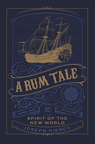 Stock image for A Rum Tale: Spirit of the New World for sale by WorldofBooks