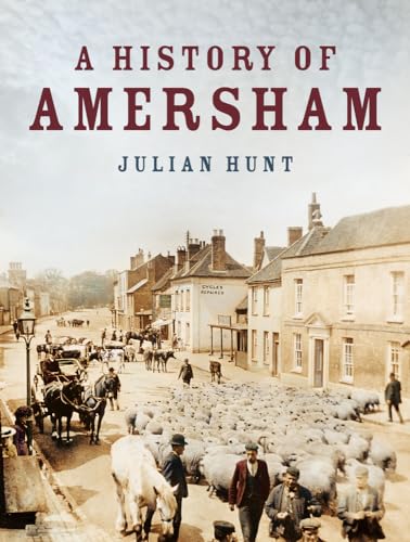 Beispielbild fr A History of Amersham zum Verkauf von AwesomeBooks