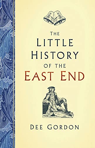 Beispielbild fr The Little History of the East End zum Verkauf von AwesomeBooks