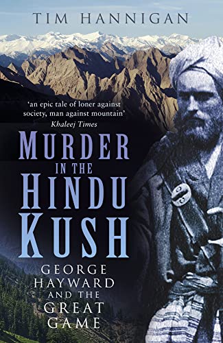 Beispielbild fr Murder in the Hindu Kush: George Hayward and the Great Game zum Verkauf von AwesomeBooks