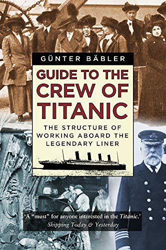 Stock image for Guide to the Crew of Titanic for sale by Blackwell's