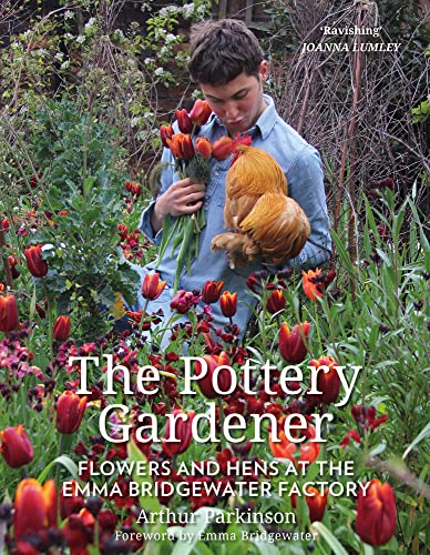 9780750992411: The Pottery Gardener: Flowers and Hens at the Emma Bridgewater Factory