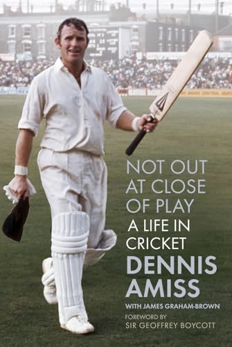 Stock image for Not Out at Close of Play: A Life in Cricket for sale by Redux Books