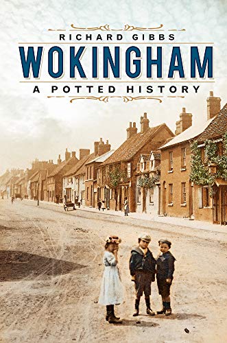 Beispielbild fr Wokingham: A Potted History zum Verkauf von WorldofBooks