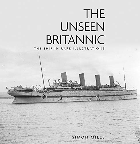 Beispielbild fr The Unseen Britannic zum Verkauf von Blackwell's