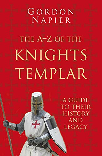 Beispielbild fr The A-Z of the Knights Templar zum Verkauf von Blackwell's