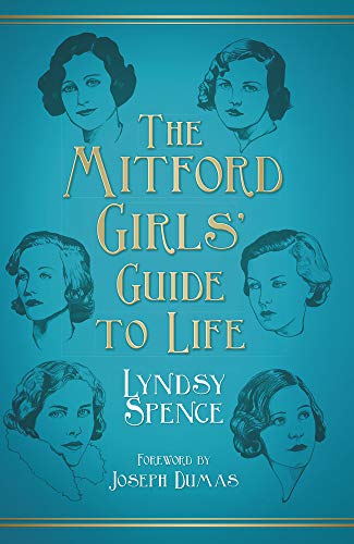 Beispielbild fr The Mitford Girls' Guide to Life zum Verkauf von WorldofBooks