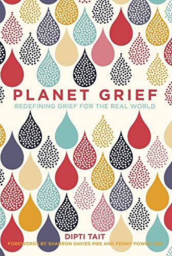 Stock image for Planet Grief: Re-Defining Grief for the Real World for sale by Chiron Media