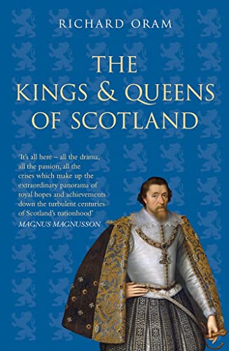 Beispielbild fr The Kings and Queens of Scotland Classic Histories Series zum Verkauf von PBShop.store US