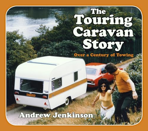 Stock image for The Touring Caravan Story for sale by GreatBookPrices