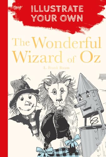 Stock image for The Wizard of Oz: Illustrate Your Own for sale by WorldofBooks