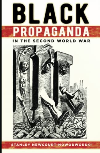 Beispielbild fr Black Propaganda in the Second World War zum Verkauf von Blackwell's