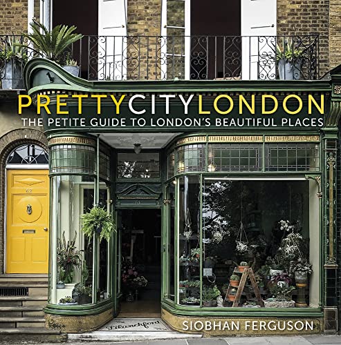 

prettycitylondon: The Petite Guide to London's Beautiful Places (4) (The Pretty Cities)