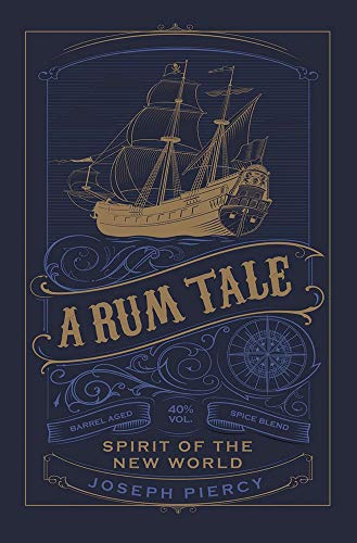 Stock image for A Rum Tale: Spirit of the New World for sale by WorldofBooks