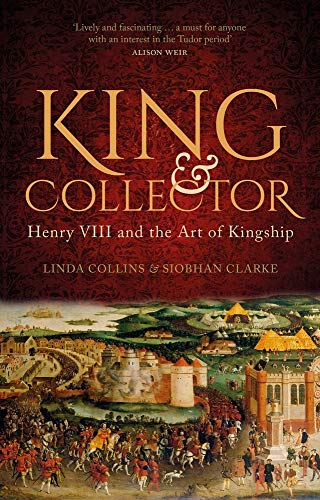 Beispielbild fr King and Collector: Henry VIII and the Art of Kingship zum Verkauf von ThriftBooks-Dallas
