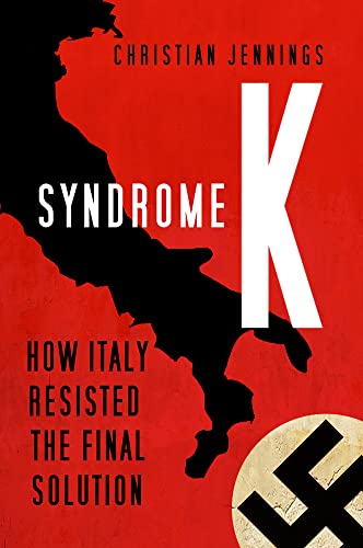Beispielbild fr Syndrome K: How Italy Resisted the Final Solution zum Verkauf von WorldofBooks