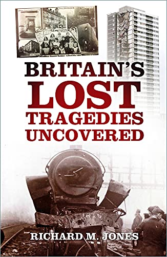 Beispielbild fr Britain's Lost Tragedies Uncovered zum Verkauf von WorldofBooks