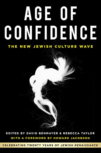 Beispielbild fr Age of Confidence: The New Jewish Culture Wave: Celebrating Twenty Years of Jewish Renaissance zum Verkauf von WorldofBooks