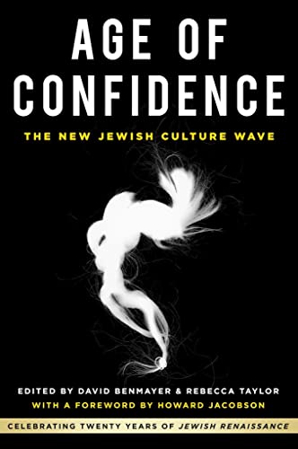 Stock image for Age of Confidence: The New Jewish Culture Wave: Celebrating Twenty Years of Jewish Renaissance for sale by WorldofBooks