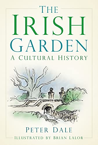 Beispielbild fr The Irish Garden: A Cultural History zum Verkauf von WorldofBooks