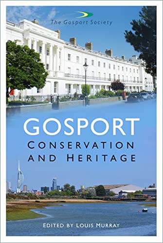 Beispielbild fr Gosport: Conservation and Heritage zum Verkauf von Monster Bookshop