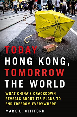  Mark L. Clifford, Today Hong Kong, Tomorrow the World