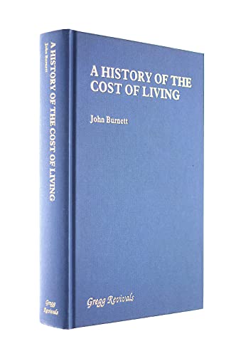 9780751201611: A History of the Cost of Living (Modern Revivals in Economic & Social History S.)