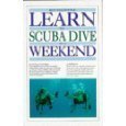 Beispielbild fr Learn In A Weekend:13 Scuba Diving zum Verkauf von WorldofBooks