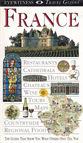 Stock image for France : Eyewitness Travel Guides for sale by J J Basset Books, bassettbooks, bookfarm.co.uk